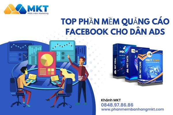 TOP phần mềm quảng cáo facebook hiệu quả dân chạy Ads không thể bỏ qua
