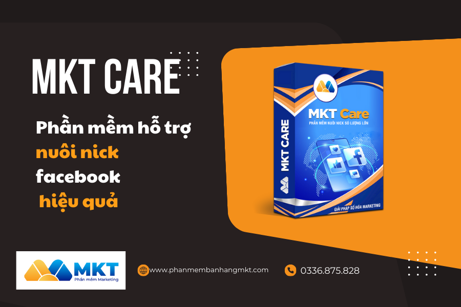 MKT CARE Phần Mềm Hỗ Trợ Nuôi Nick Facebook Hiệu Quả MKT CARE Phần Mềm Hỗ Trợ Nuôi Nick Facebook Hiệu Quả