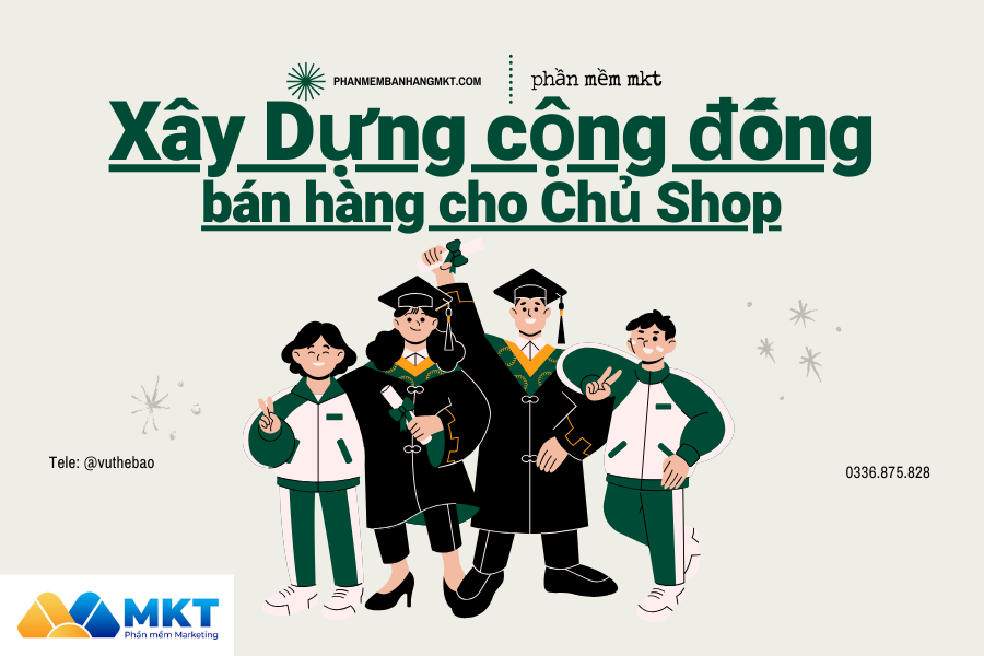 Xây Dựng Cộng Đồng Bán Hàng Cho Chủ Shop Xây Dựng Cộng Đồng Bán Hàng Cho Chủ Shop
