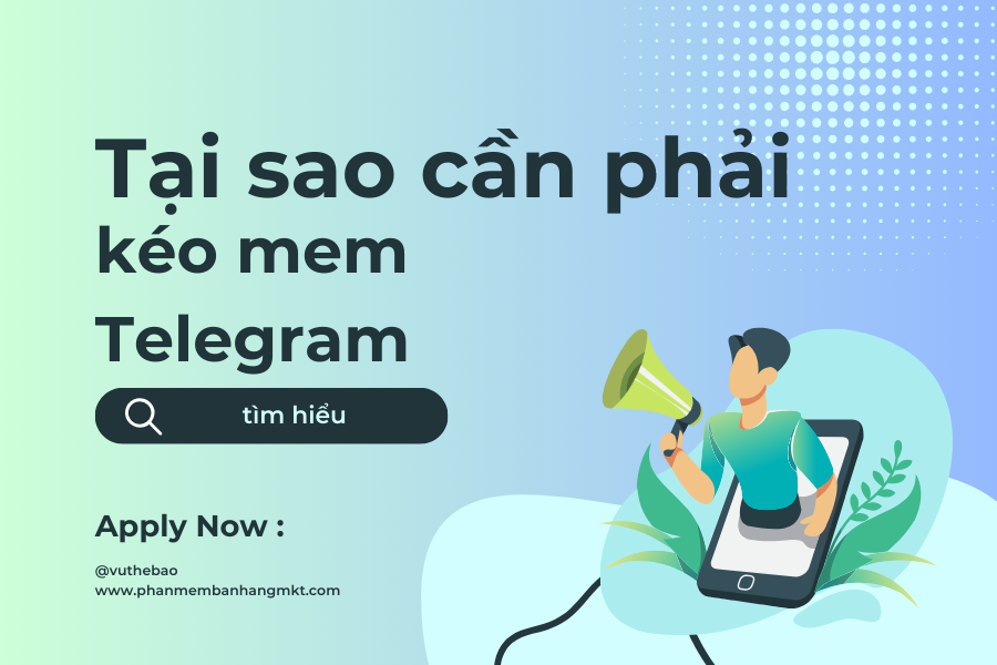 Tại Sao Cần Phải Kéo Mem Telegram Tại Sao Cần Phải Kéo Mem Telegram