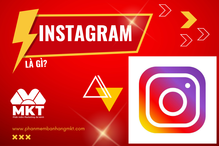 Instagram Là Gì? Instagram Là Gì? Bán hàng trên Instagram như thế nào?