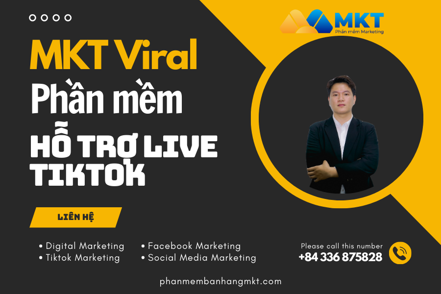 Phần Mềm Hỗ Trợ Live Tiktok MKT Viral