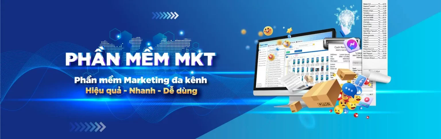 Phần mềm MKT - Hiệu Quả - Nhanh - Dễ Dùng Phần mềm MKT - Hiệu Quả - Nhanh - Dễ Dùng