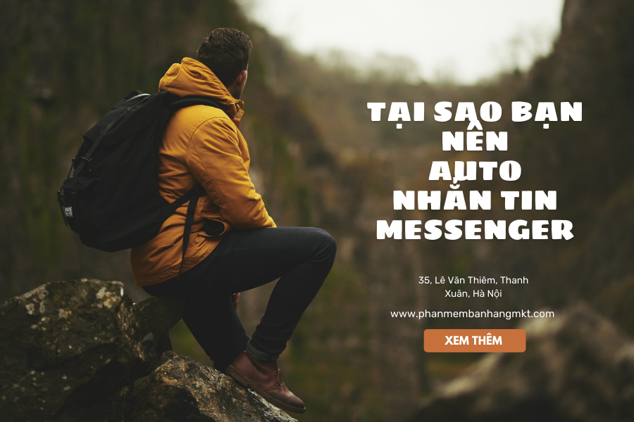 Tại Sao Bạn Nên Auto Nhắn Tin Messenger