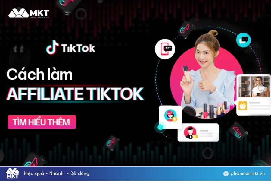Hướng dẫn cách làm Affiliate TikTok