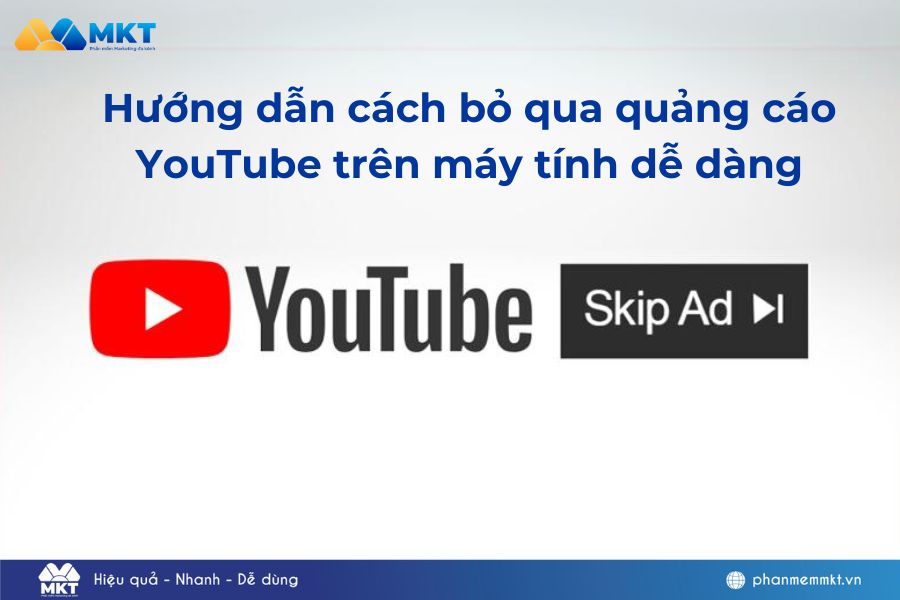 Cách bỏ qua quảng cáo YouTube trên máy tính