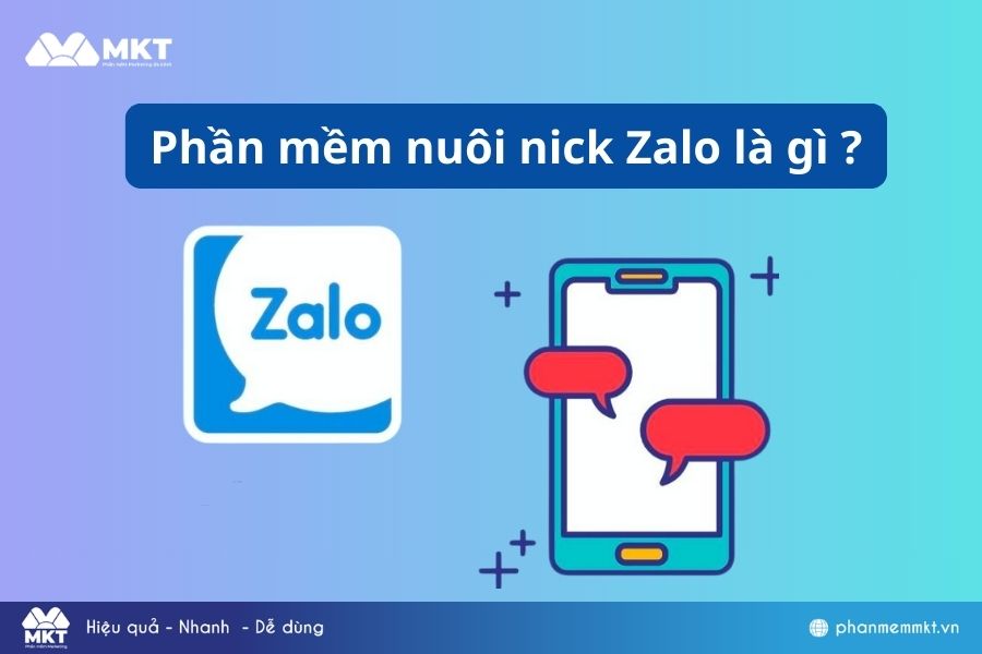 Phần mềm nuôi nick Zalo là gì? Phần mềm nuôi nick Zalo là gì?