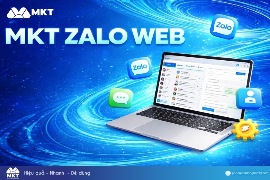 Phần mềm MKT Zalo Web